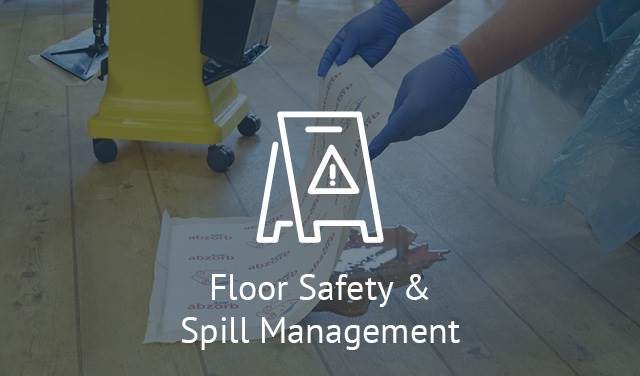 Floor Safety & Spill Management
