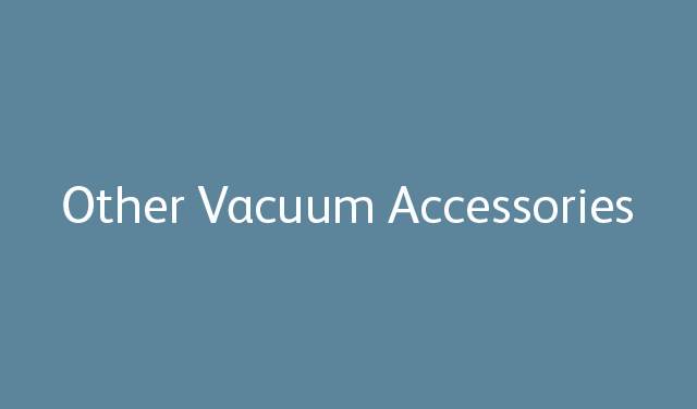 Other Vacuum Accessories